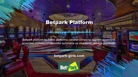 Betpark Giriş .